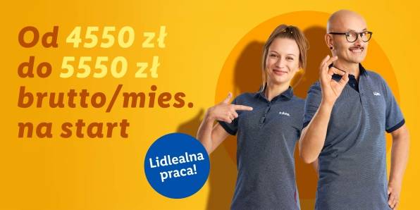 Pracownik Sklepu. Lidlealna praca! Zarobki od 4550 zł do 5550 zł brutto miesięcznie na start.